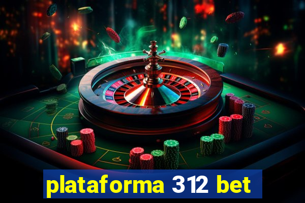 plataforma 312 bet